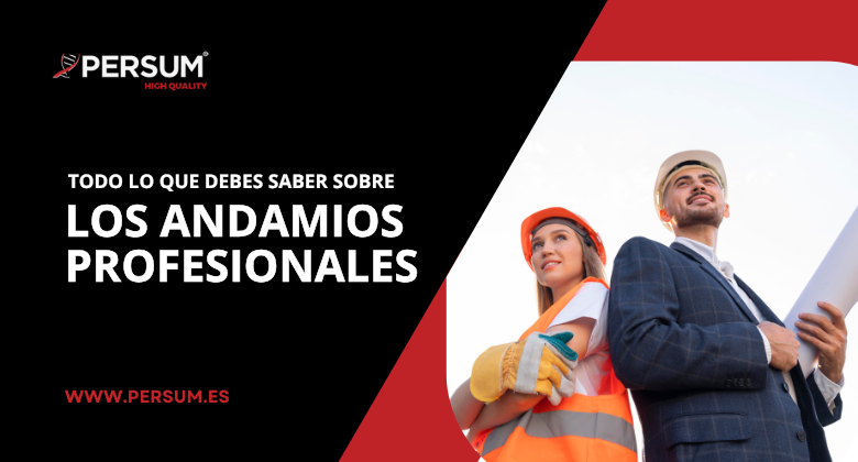 Todo lo que Debes Saber sobre los Andamios Profesionales